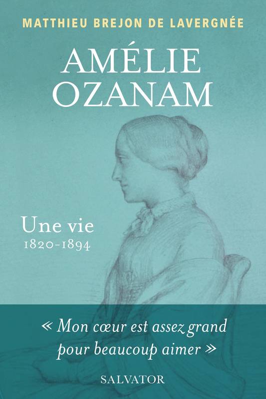 Amélie Ozanam,une vie