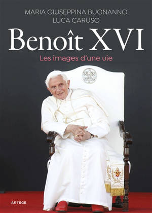 Benoit XVI,les images d'une vie
